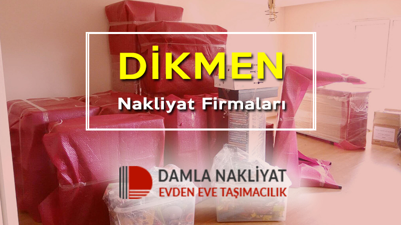 Dikmen nakliyat firmaları