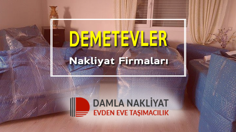 Demetevler nakliyat firmaları