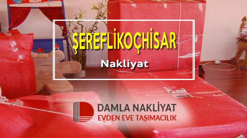 şereflikoçhisar nakliyat